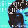 It Ain't Right - Single album lyrics, reviews, download