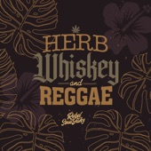 Herb, Whiskey & Reggae artwork