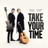 Take Your Time album lyrics, reviews, download