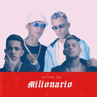 After de Milionário - Single by Os Gemeos da Putaria, MC Xenon & MC Gh do 7 album reviews, ratings, credits