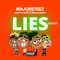 Lies (feat. Costa Titch & Uncle Vinny) - Majorsteez lyrics