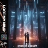 Lose My Mind - Single