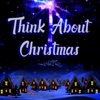 Think About Christmas - Single