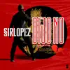 Dijo No - Single album lyrics, reviews, download