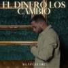 El Dinero los Cambio - Single