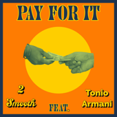 Pay For It (feat. Tonio Armani) - 2 Smooth song art