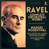 Stream & download Ravel: Complete Orchestral Works by Manuel Rosenthal