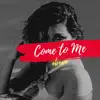 Come To Me (feat. Sarz) [Jahdo Thunder Remix] [Jahdo Thunder Remix] - Single album lyrics, reviews, download