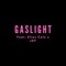 GASLIGHT (feat. Elias Cole & J4Y) - Pablo Worldwide lyrics