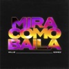 Mira Cómo Baila - Single