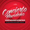 Concierto Navideño (feat. Yoly Rodríguez, Roberto Serrano, Natalie Blanco, Juan Gerardo Franco, Adrián Romero, Melissa Romero, Damaris Fraire, Daniel Fraire & Jesús Adrián Romero) [En Vivo Desde Monterrey, México] - Vastago Epicentro