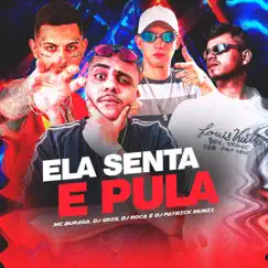 ELA SENTA E PULA - Single by DJ GRZS, DJ Patrick Muniz, DJ Roca & MC BURAGA album reviews, ratings, credits