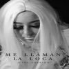 Julia Garrido - Me Llaman La Loca
