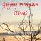 Gypsy Woman (feat. Brian Hyland) - Boomin Reunion Band lyrics