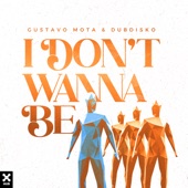 I Don't Wanna Be (Extended) artwork