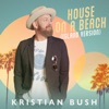 House on a Beach (Island Version) - Single