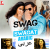 Swag Se Swagat (From "Tiger Zinda Hai") [Arabic Version] - Vishal Dadlani, Neha Bhasin, Rabih Baroud, Brigitte Yaghi, Julius Packiam & Vishal & Shekhar