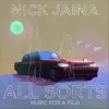 All Sorts (Music for a Film) album lyrics, reviews, download