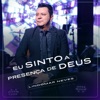 Eu Sinto a Presença de Deus - Single