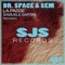 La Passé (Samuele Sartini Remix) - Dr. Space & SEM lyrics