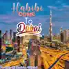 Habibi Come To Dubai (Original Mixed) - Single album lyrics, reviews, download