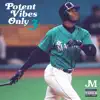 Potent Vibes Only 3 (EP) album lyrics, reviews, download