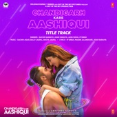 Chandigarh Kare Aashiqui Title Track (From "Chandigarh Kare Aashiqui") artwork