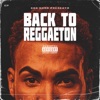 Back To Reggaeton - EP