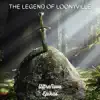 The Legend of Loonyville - Single album lyrics, reviews, download
