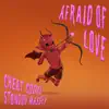 Afraid of Love - Single album lyrics, reviews, download
