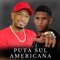 Puta Sul Americana - MC Poneis & Dj Pedro Azevedo lyrics