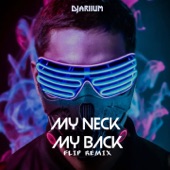 MY NECK MY BACK (Flip Remix) artwork