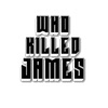 Who Killed James - Single