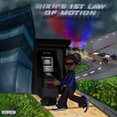 Rixh's 1st Law of Motion - EP