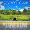 Yetmedi Mi - Single