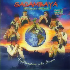 Desiderátum a la Tierra (Folclórica) - Sacambaya