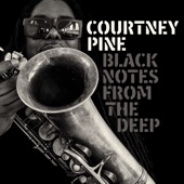 Courtney Pine - Rivers of Blood