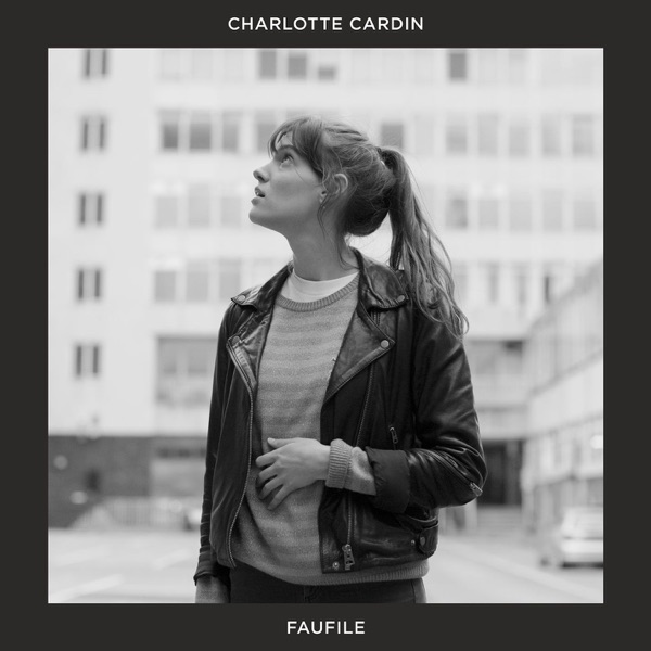 Faufile - Single - Charlotte Cardin