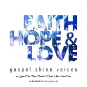 Faith, Hope & Love (with Lurine Cato, Dave Daniel & Gospel Shine Voices Kids) artwork