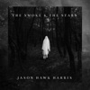 The Smoke & the Stars - Single