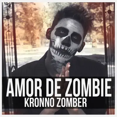 Amor de Zombie - Single - Kronno Zomber