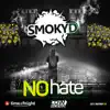 No Hate - Single album lyrics, reviews, download