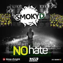 No Hate - Single by Smoky D, Smokah Dee & Lowriderz album reviews, ratings, credits