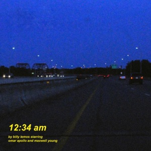 12:34 AM (feat. Maxwell Young & Omar Apollo) - Single