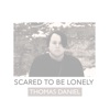 Scared to Be Lonely - Single, 2017