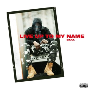 Live Up To My Name - Single
