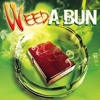 Weed a Bun, Vol. 1