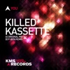 Killed Kassette - You