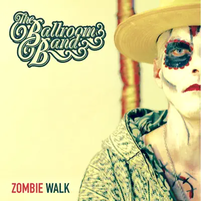 Zombie Walk - Single - The Ballroom Band