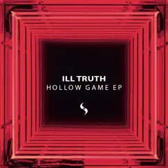 Hollow Games Ep by Ill Truth album reviews, ratings, credits
